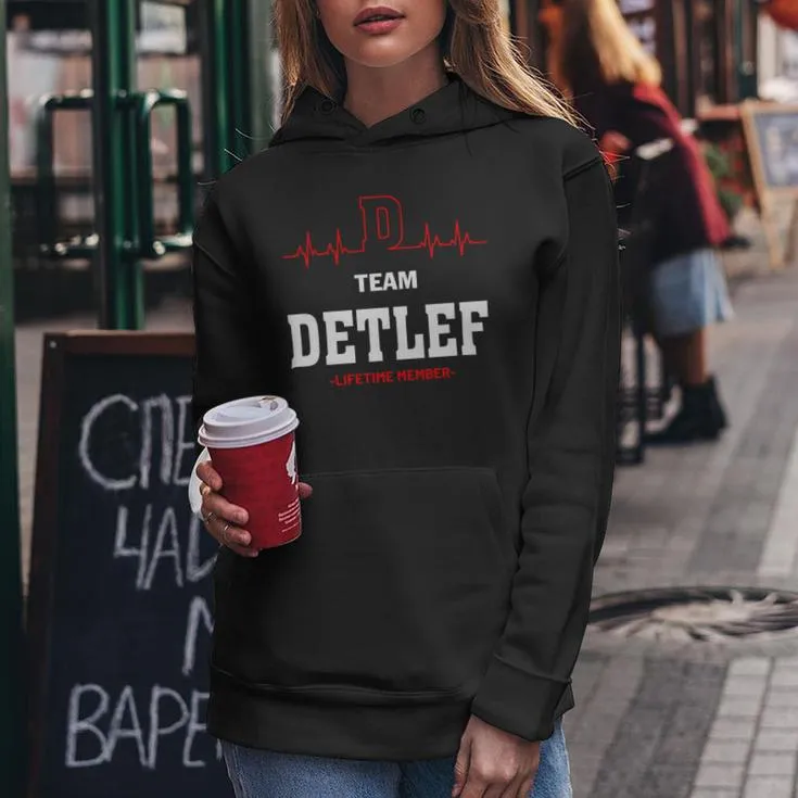 Team Detlef Lifetime Member Detlef Last Name Women Hoodie