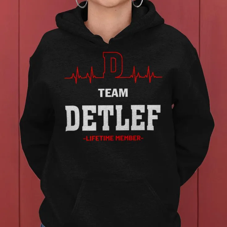 Team Detlef Lifetime Member Detlef Last Name Women Hoodie