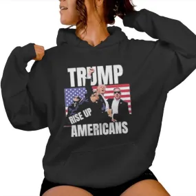 Trump Rise Up Americans Shot T-Shirt Women Hoodie